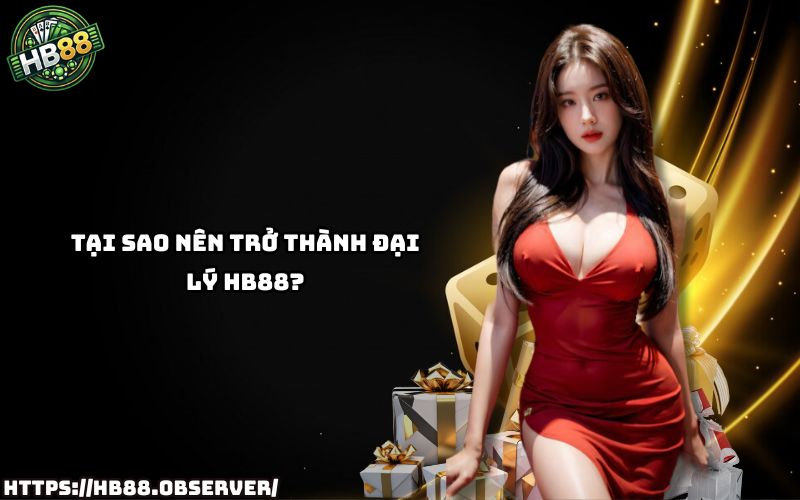 Khám phá lý do hàng ngàn anh em chọn trở thành đại lý HB88 để tạo nguồn thu nhập bền vững Khám phá lý do hàng ngàn anh em chọn trở thành đại lý HB88 để tạo nguồn thu nhập bền vững