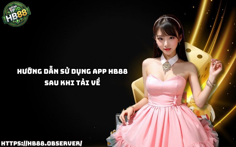 Tải app HB88 xong thì dùng sao? Xem ngay hướng dẫn chi tiết để thao tác dễ dàng, hiệu quả Tải app HB88 xong thì dùng sao? Xem ngay hướng dẫn chi tiết để thao tác dễ dàng, hiệu quả